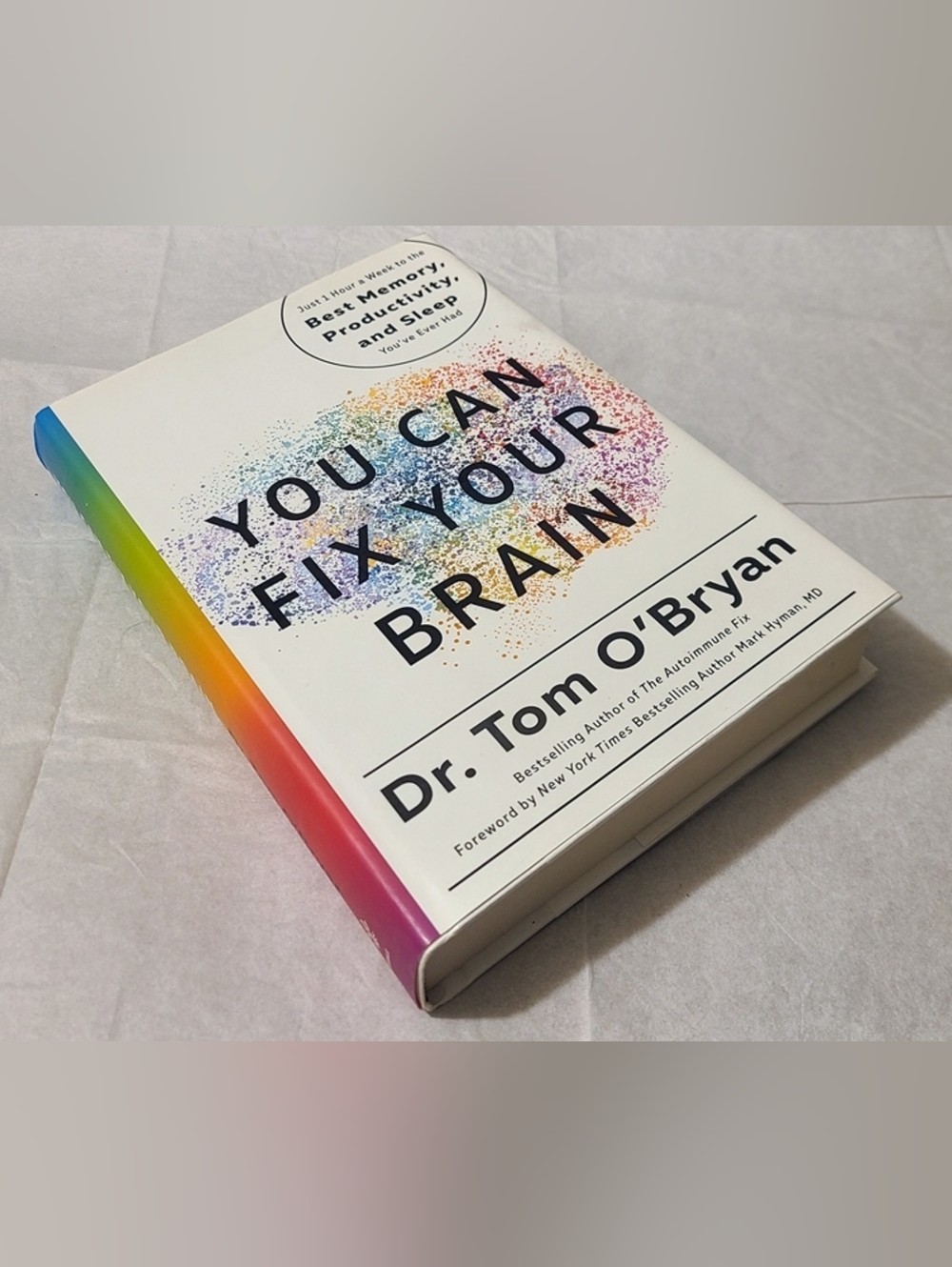 NEW BOOK - You Can Fix Your Brain: Just 1 Hour a Week...